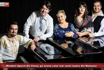 Membrii Operei din Viena, pe scena celui mai vechi teatru din Romania