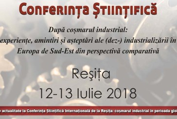 Temă de actualitate la Conferința Științifică Internațională de la Reșița: coșmarul industrial în perioada globalizării!