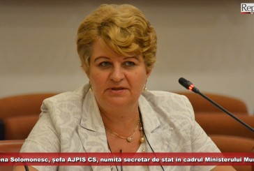 Elena Solomonesc, șefa AJPIS Caraș-Severin, numită secretar de stat în cadrul Ministerului Muncii și Justiției Sociale!