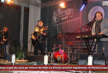 Două nopți de vară pe ritmuri de folk! La finalul acestei săptămâni, în Poiana Lupului!