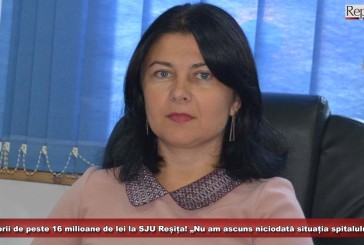 Datorii de peste 16 milioane de lei la SJU Reșița! „Nu am ascuns niciodată situația spitalului”, afirmă managerul Cristina Bacer!