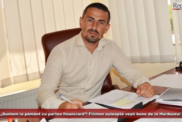 „Suntem la pământ cu partea financiară”! Filimon așteaptă vești bune de la Hurduzeu!