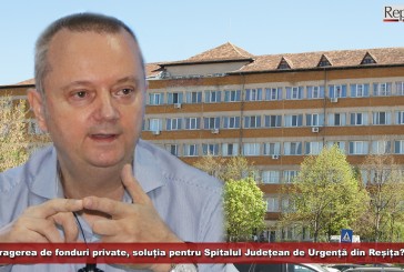 Atragerea de fonduri private, soluția pentru Spitalul de Urgență Reșița? „Trebuie să fim mai deschiși la minte”, susține Murgu!