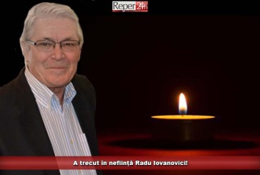 A trecut în neființă Radu Iovanovici!