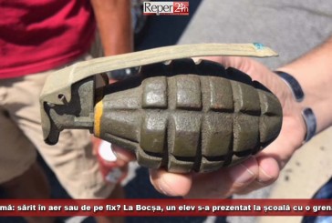 Dilemă: sărit în aer sau de pe fix? La Bocșa, un elev s-a prezentat la școală cu o grenadă!