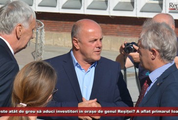 De ce este atât de greu să aduci investitori în orașe de genul Reșiței?