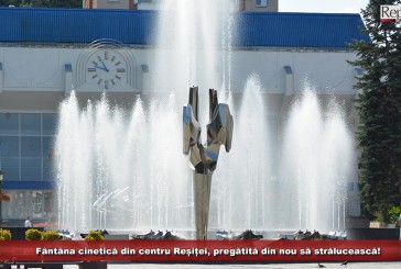 Fântâna cinetică din centru Reșiței, pregătită din nou să strălucească! S-au terminat lucrările la opera lui Constantin Lucaci!