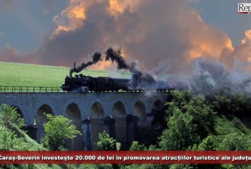 CJ Caraș-Severin investește 20.000 de lei în promovarea atracțiilor turistice ale județului!