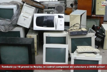 Tombolă cu 18 premii la Reșița, în cadrul campaniei de colectare a aparatele electrice și electrocasnice vechi sau defecte!
