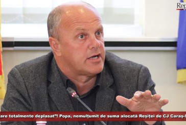„Mi se pare totalmente deplasat”! Popa, nemulțumit de suma alocată Reșiței de Consiliul Județean Caraș-Severin!
