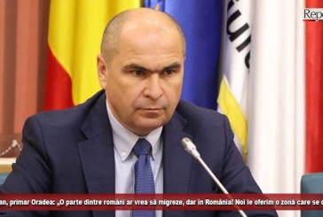 Ilie Bolojan, primar Oradea: „O parte dintre români ar vrea să migreze, dar în România! Noi le oferim o zonă care se dezvoltă!“