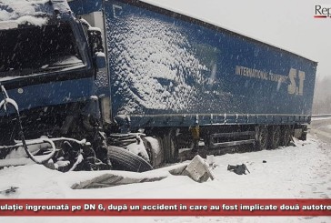 Circulație îngreunată pe DN 6, după un accident în care au fost implicate două autotrenuri