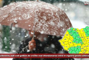 Județul Caraș-Severin, din nou sub cod galben de vreme rea! Atenționarea intră în vigoare peste câteva ore!