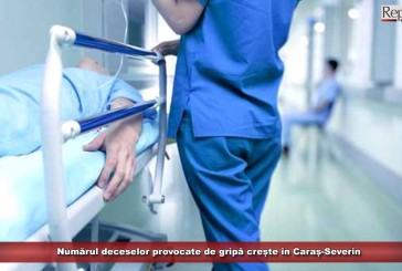 Numărul deceselor provocate de gripă crește în Caraș-Severin