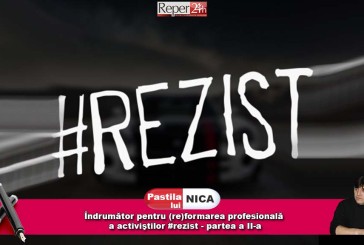 Îndrumător pentru (re)formarea profesională a activiştilor #rezist – partea a II-a
