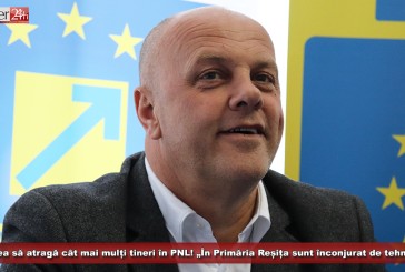 Ioan Popa vrea să atragă cât mai mulți tineri în PNL! „În Primăria Reșița sunt înconjurat de tehnocrați”!