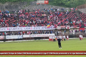 Reșița la superlativ! CSM Reșița, promovată în Liga II la fotbal și în Liga Națională la handbal!