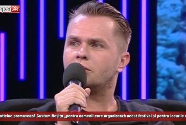 Codin Maticiuc promovează Custom Reșița „pentru oamenii care organizează acest festival și pentru locurile de acolo”
