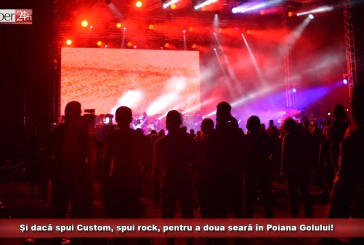 Și dacă spui Custom, spui rock, pentru a doua seară în Poiana Golului!