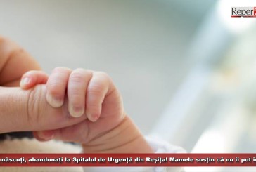 Doi nou-născuți, abandonați la Spitalul Județean de Urgență din Reșița! Mamele susțin că nu îi pot întreține!