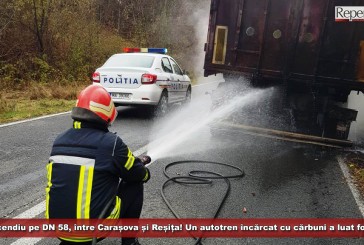 Incendiu pe DN 58, între Carașova și Reșița! Un autotren încărcat cu cărbuni a luat foc!