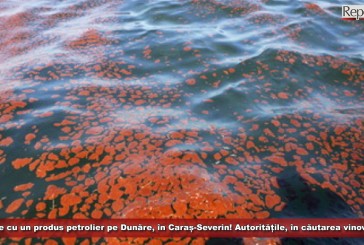 Poluare cu un produs petrolier pe Dunăre, în județul Caraș-Severin! Autoritățile, în căutarea vinovatului!