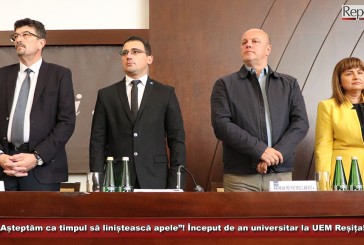 „Așteptăm ca timpul să liniștească apele”! Început de an universitar la UEM Reșița!