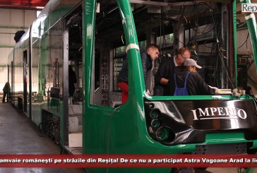 Fără tramvaie românești pe străzile din Reșița! De ce nu a participat Astra Vagoane Arad la licitația organizată de Ministerul Dezvoltării?