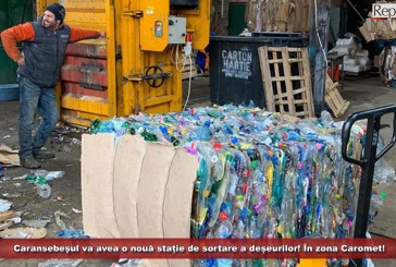 Caransebeșul va avea o nouă stație de sortare a deșeurilor! În zona Caromet!