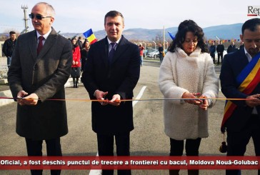 Oficial, a fost deschis punctul de trecere a frontierei cu bacul, Moldova Nouă-Golubac!