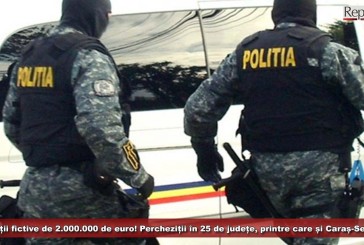 Achiziții fictive de 2.000.000 de euro! Percheziții în 25 de județe, printre care și Caraș-Severin!