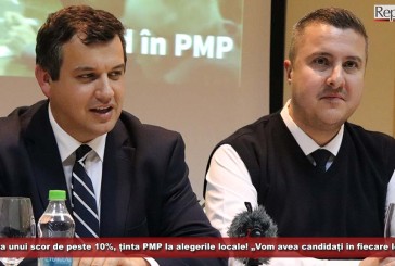 Obținerea unui rezultat de peste 10%, ținta PMP la alegerile locale! „Vom avea candidați în fiecare localitate”!