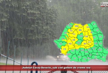 Județul Caraș-Severin, sub cod galben de vreme rea