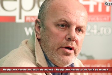 Reșița are nevoie de locuri de muncă – Reșița are nevoie și de forță de muncă