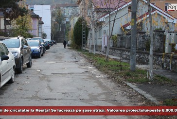 Restricții de circulație la Reșița! Se lucrează pe șase străzi, în cadrul unui proiect de peste 8.000.000 de lei