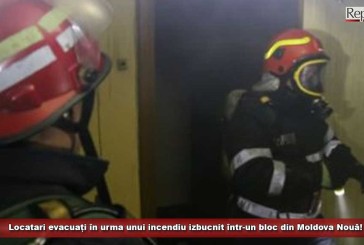 Locatari evacuați în urma unui incendiu izbucnit într-un bloc din Moldova Nouă!