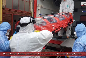 Un bărbat din Reșița, primul caz de coronavirus confirmat în Caraș-Severin