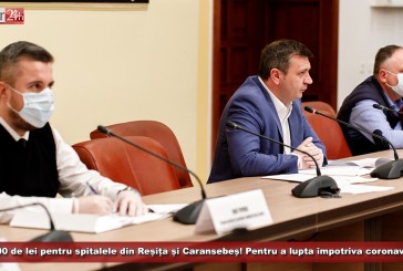 1.752.000 de lei pentru spitalele din Reșița și Caransebeș! Pentru a lupta împotriva coronavirusului!