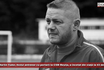 Martin Tudor, fostul antrenor cu portarii la CSM Reşiţa, a încetat din viaţă la 43 de ani!