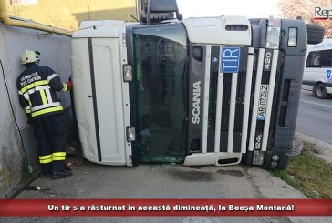 Un TIR s-a răsturnat în această dimineață, la Bocșa Montană!