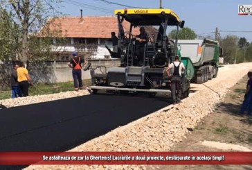 Se asfaltează de zor la Gherteniș! Lucrările a două proiecte, desfășurate în același timp!!
