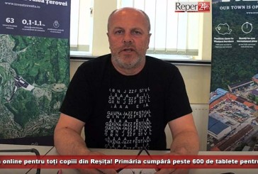 Primăria Reșița achiziționează peste 600 de tablete pentru elevii din oraș! „Nu trebuie să limităm dreptul la educație niciunui copil”!