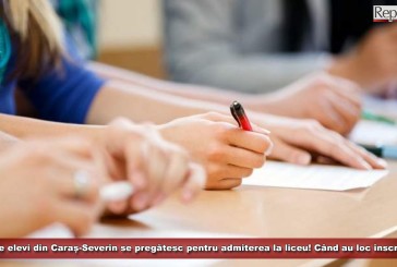 2241 de elevi din Caraș-Severin se pregătesc pentru admiterea la liceu! Când au loc înscrierile și repartizarea computerizată?