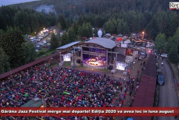 Gărâna Jazz Festival merge mai departe! Ediția 2020 va avea loc în luna august