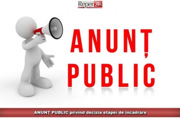 ANUNȚ PUBLIC privind decizia etapei de încadrare