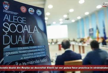 Școala duală din Reșița se dezvoltă! Elevii își vor putea face practica în străinătate