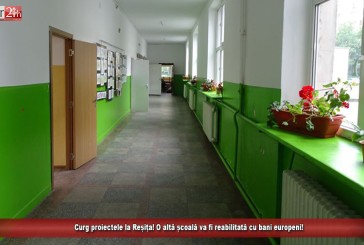 Curg proiectele la Reșița! O altă școală va fi reabilitată cu bani europeni!