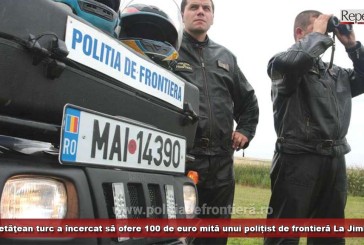 Un cetăţean turc a încercat să ofere 100 de euro mită unui polițist de frontieră la Jimbolia