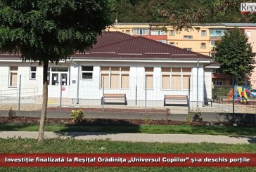 Investiție finalizată la Reșița! Grădinița „Universul Copiilor” și-a deschis porțile