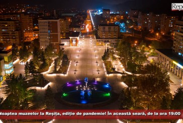 Noaptea muzeelor la Reșița, ediție de pandemie! În această seară, de la ora 19:00